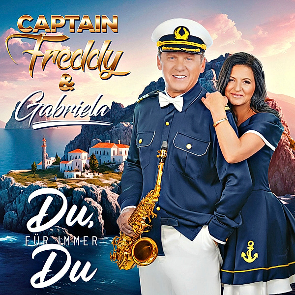 Du, für immer du, Captain Freddy & Gabriela