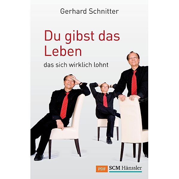 Du gibst das Leben, Gerhard Schnitter