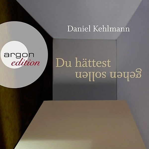 Du hättest gehen sollen, Daniel Kehlmann