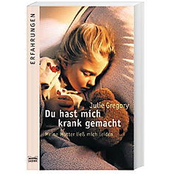 Du hast mich krank gemacht, Julie Gregory