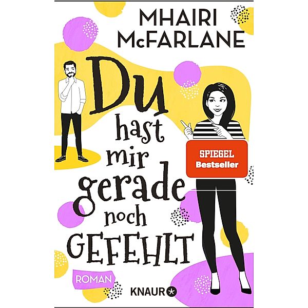 Du hast mir gerade noch gefehlt, Mhairi McFarlane