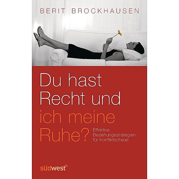 Du hast Recht und ich meine Ruhe?, Berit Brockhausen