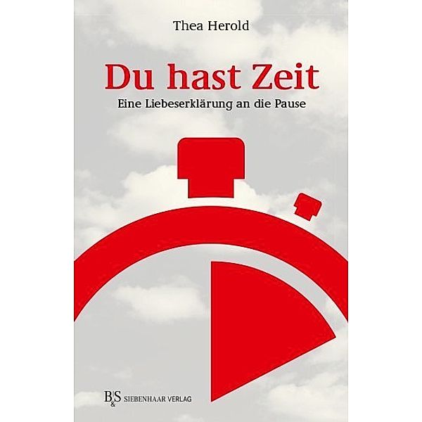 Du hast Zeit, Thea Herold