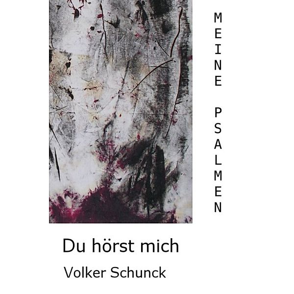 Du hörst mich, Volker Schunck