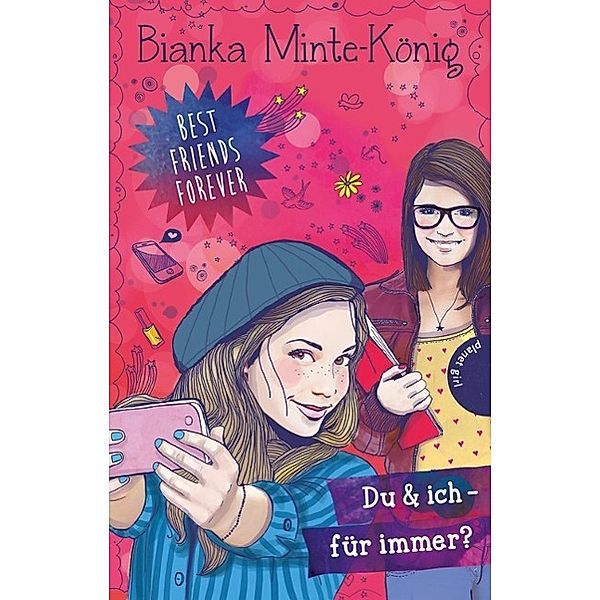 Du & ich - für immer? / Best Friends Forever Bd.1, Bianka Minte-König