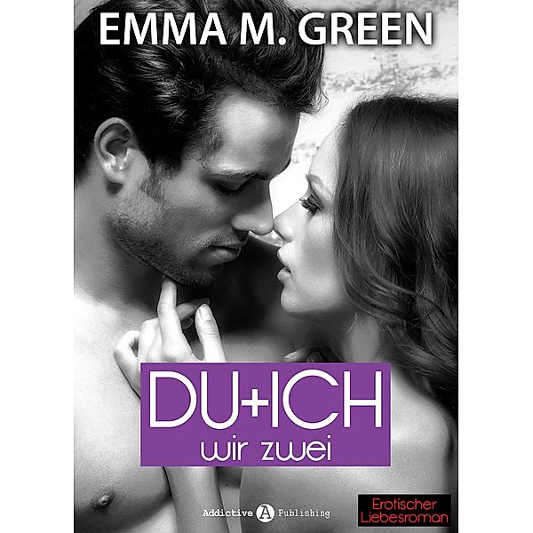 Du + Ich: Wir Zwei, 2, Emma M. Green