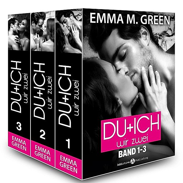 Du + Ich: Wir Zwei, Band 1-3, Emma M. Green