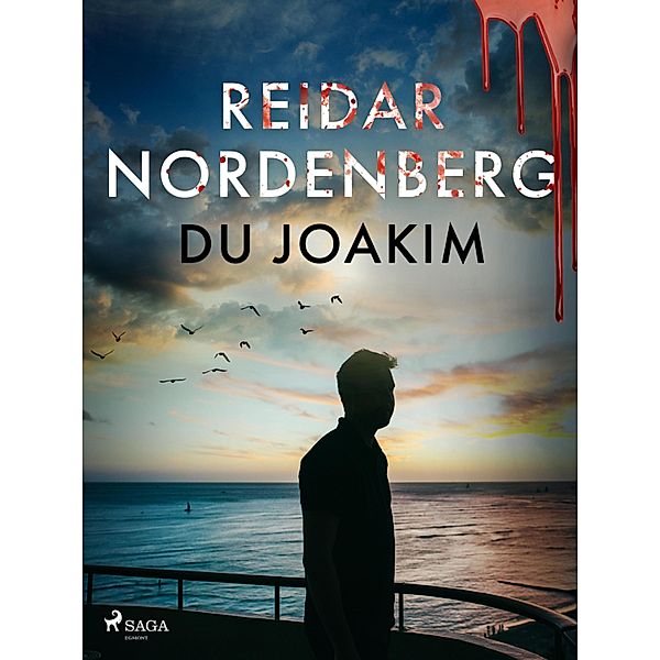 Du Joakim, Reidar Nordenberg