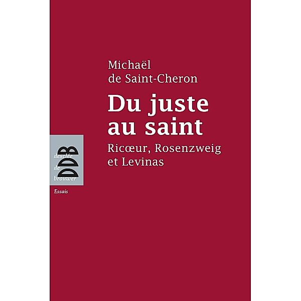 Du juste au saint, Michaël de Saint-Chéron