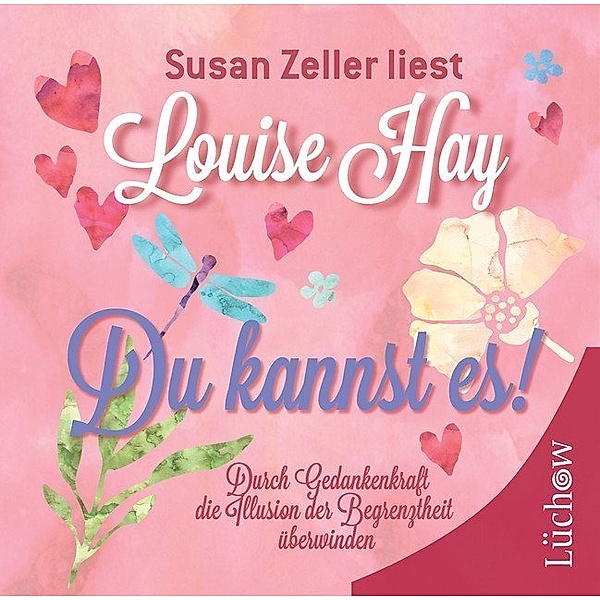 Du kannst es!,1 Audio-CD, Louise L. Hay
