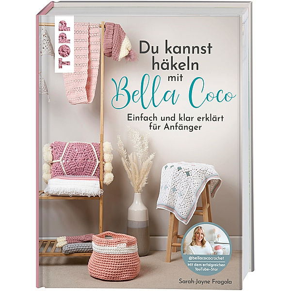 Du kannst häkeln mit Bella Coco, Sarah-Jayne Fragola