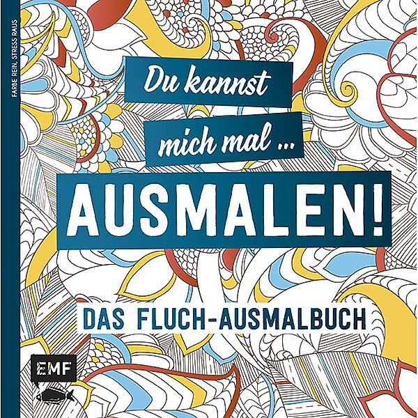 Du kannst mich mal ... ausmalen!