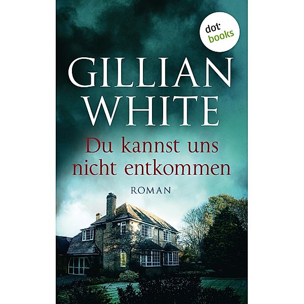 Du kannst uns nicht entkommen, Gillian White