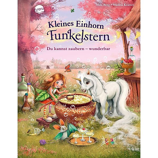 Du kannst zaubern - wunderbar / Kleines Einhorn Funkelstern Bd.4, Mila Berg