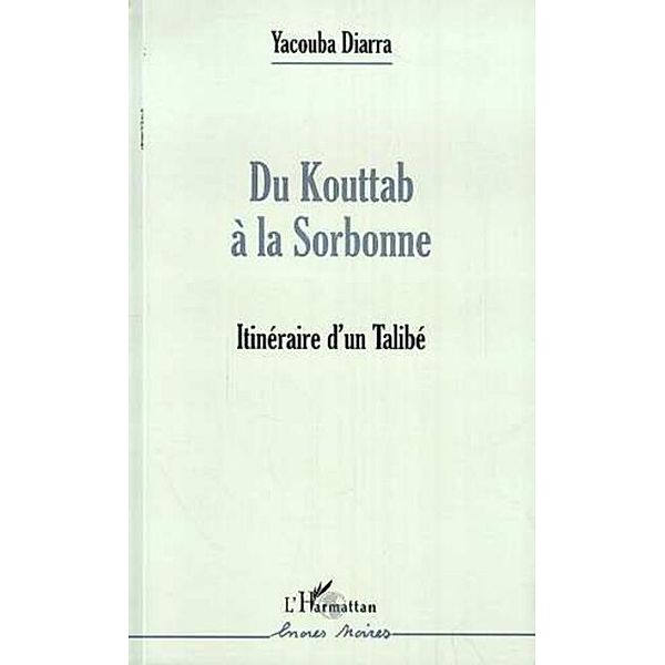 Du kouttab a la sorbonne / Hors-collection, Diarra Yacouba