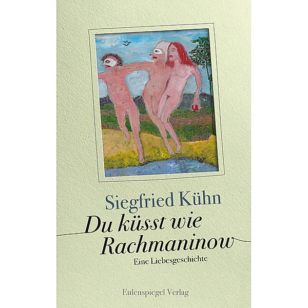 Du küsst wie Rachmaninow, Siegfried Kühn
