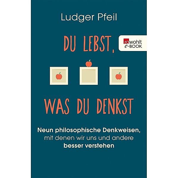 Du lebst, was du denkst, Ludger Pfeil