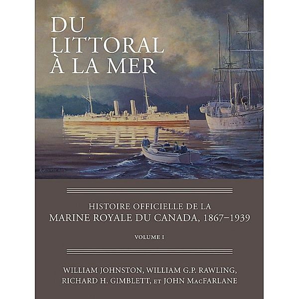 Du littoral à la mer, William Johnston, William G. P. Rawling, Richard H. Gimblett, John MacFarlane