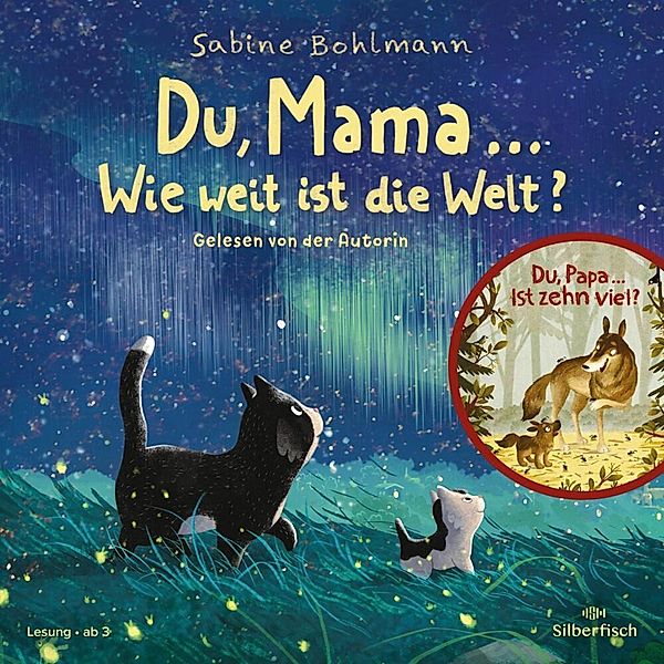 Du, Mama ... Wie weit ist die Welt?, Du, Papa ... Ist zehn viel?,1 Audio-CD, Sabine Bohlmann