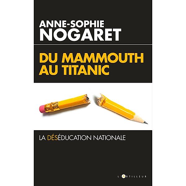 Du Mammouth au Titanic, Anne-Sophie Nogaret