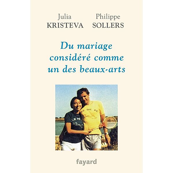 Du mariage considéré comme un des beaux-arts / Documents, Julia Kristeva, Philippe Sollers