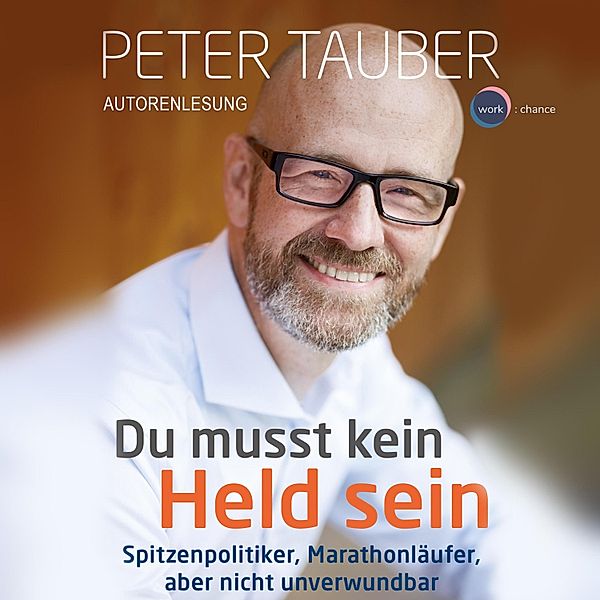 Du musst kein Held sein, Peter Tauber