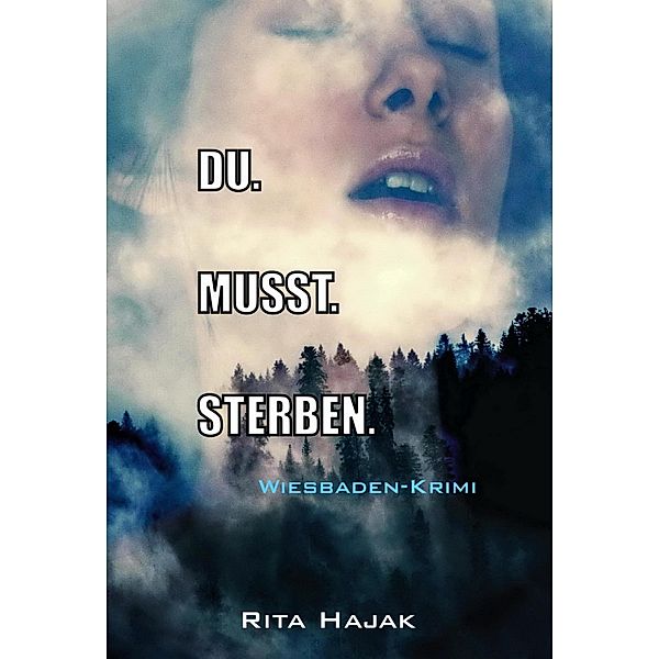 DU. MUSST. STERBEN., Rita Hajak