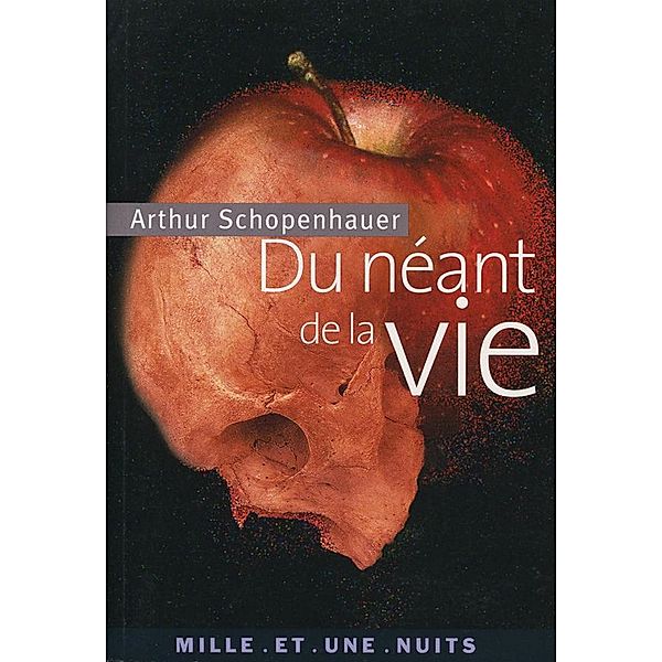 Du néant de la vie / La Petite Collection, Arthur Schopenhauer