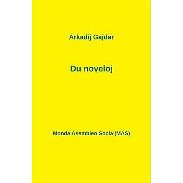 Du noveloj / MAS-libro Bd.214, Arkadij Gajdar