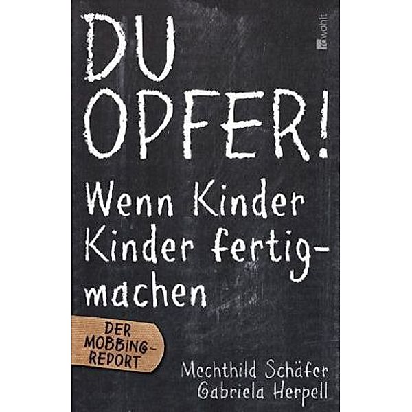 Du Opfer!, Mechthild Schäfer, Gabriela Herpell