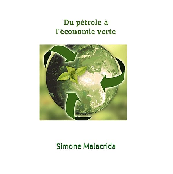 Du pétrole à l'économie verte, Simone Malacrida