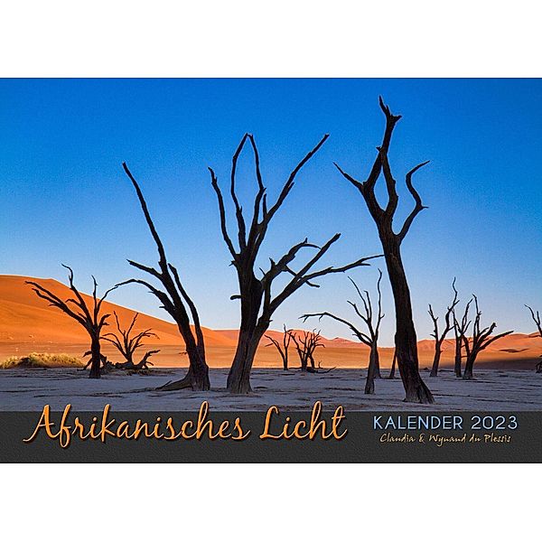 Du Plessis, C: AFRIKANISCHES LICHT - Kalender 2023/A3, Claudia Du Plessis, Wynand Du Plessis