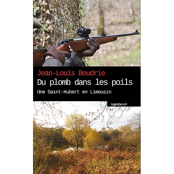 Du Plomb dans les poils, Jean-Louis Boudrie