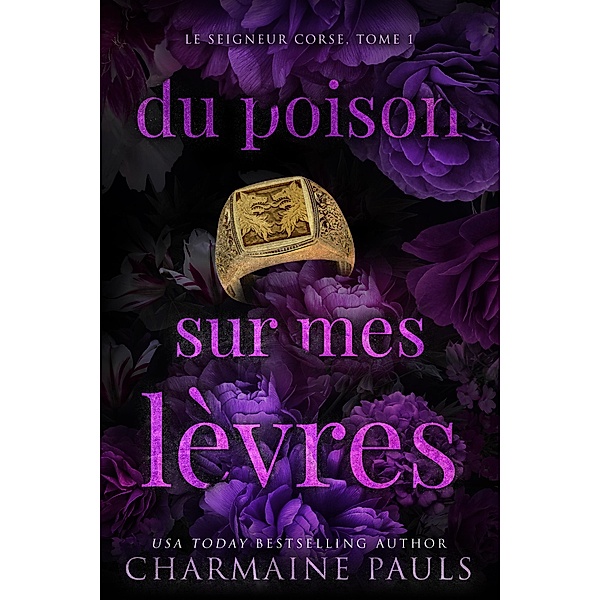 Du poison sur mes lèvres / Le Seigneur corse Bd.1, Charmaine Pauls