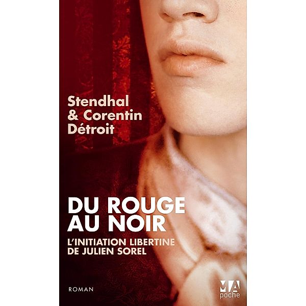 Du rouge au noir, Stendhal, Corentin Detroit