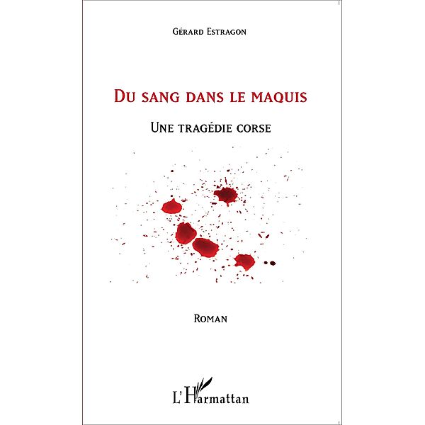 Du sang dans le maquis, Estragon Gerard Estragon