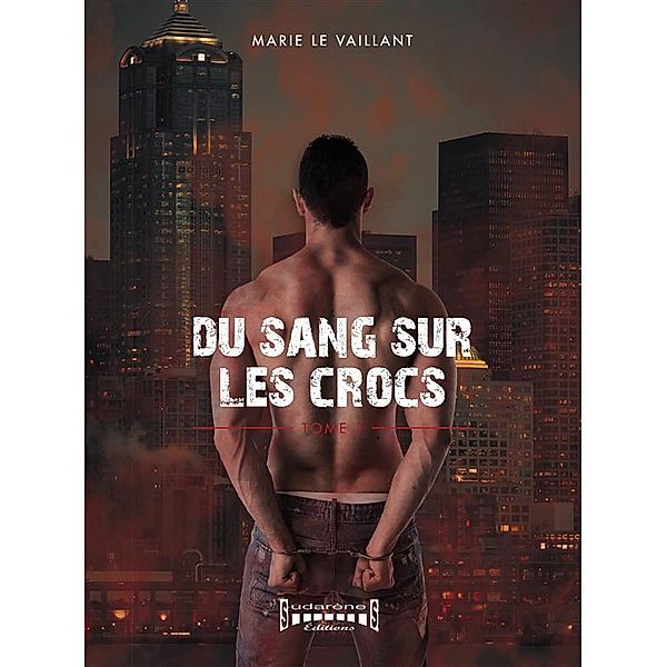 Du sang sur les crocs, Marie Le Vaillant