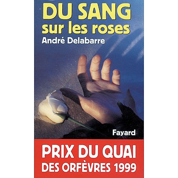 Du sang sur les roses / Policier, André Delabarre