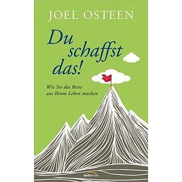 Du schaffst das!, Joel Osteen