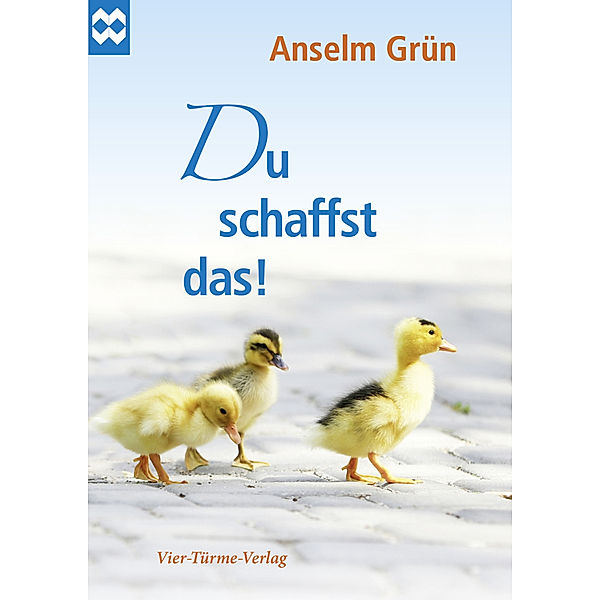 Du schaffst das!, Anselm Grün