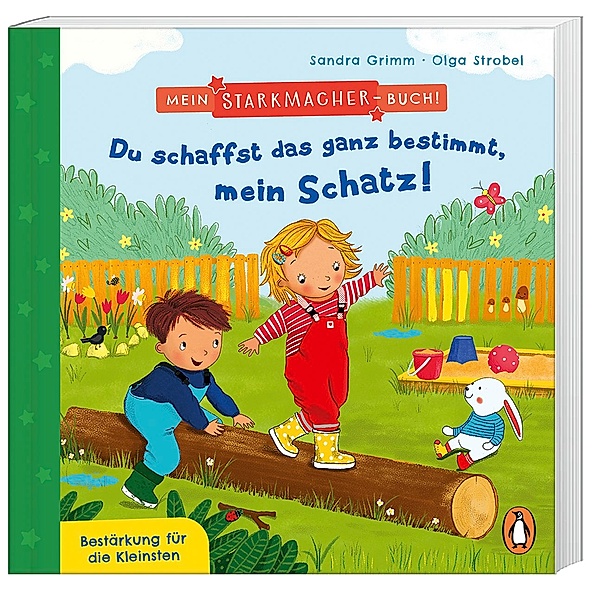 Du schaffst das ganz bestimmt, mein Schatz! / Mein Starkmacher-Buch! Bd.2, Sandra Grimm