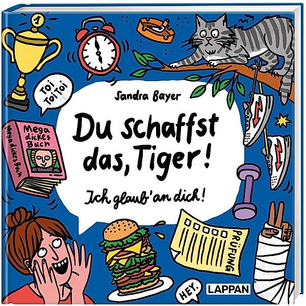 Du schaffst das, Tiger! Ich glaub' an dich!, Sandra Bayer