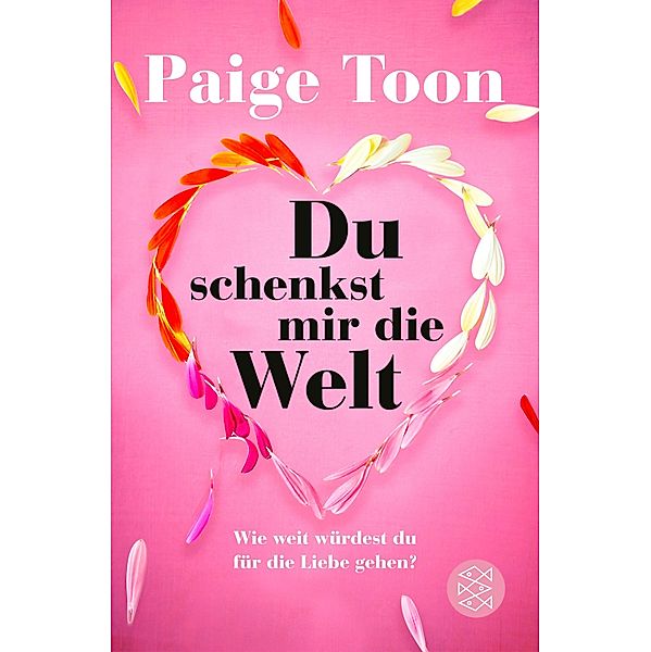 Du schenkst mir die Welt, Paige Toon