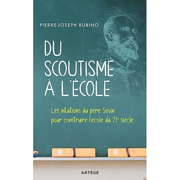 Du scoutisme à l'école, Pierre-Joseph Rubino