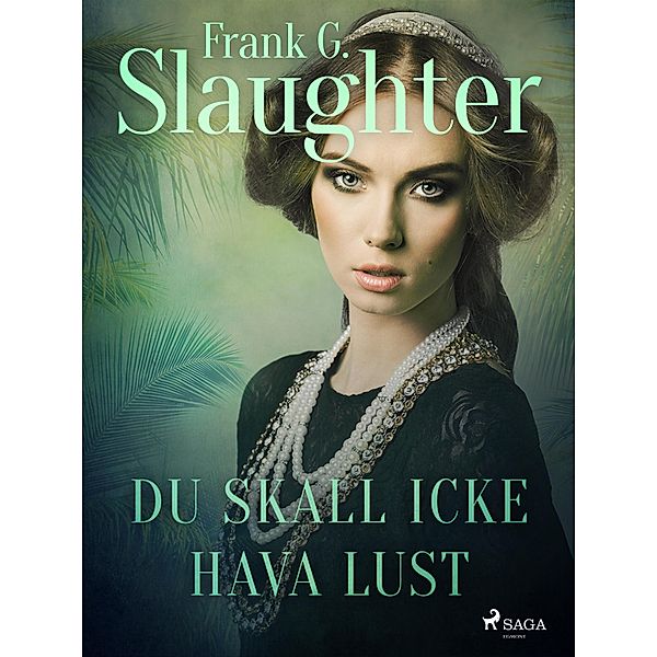 Du skall icke hava lust, Frank G. Slaughter