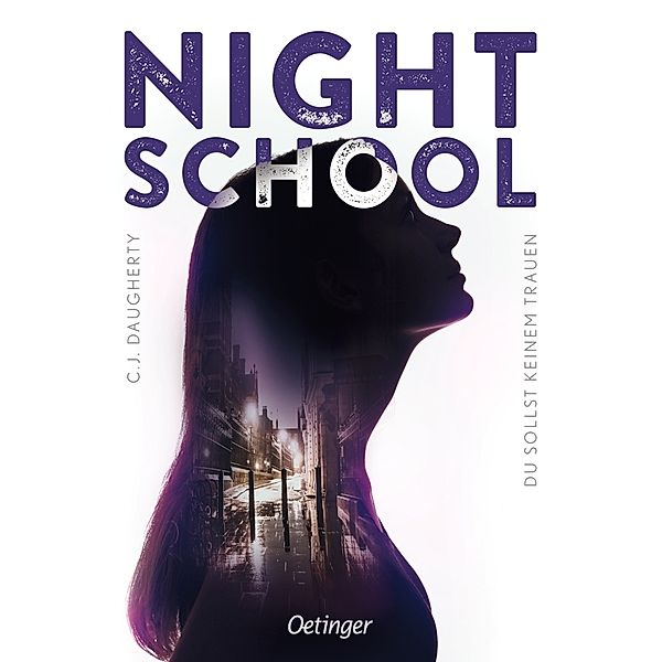 Du sollst keinem trauen / Night School Bd.1, C. J. Daugherty