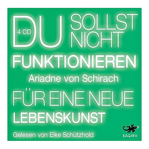 Du sollst nicht funktionieren, 4 CDs, Ariadne von Schirach