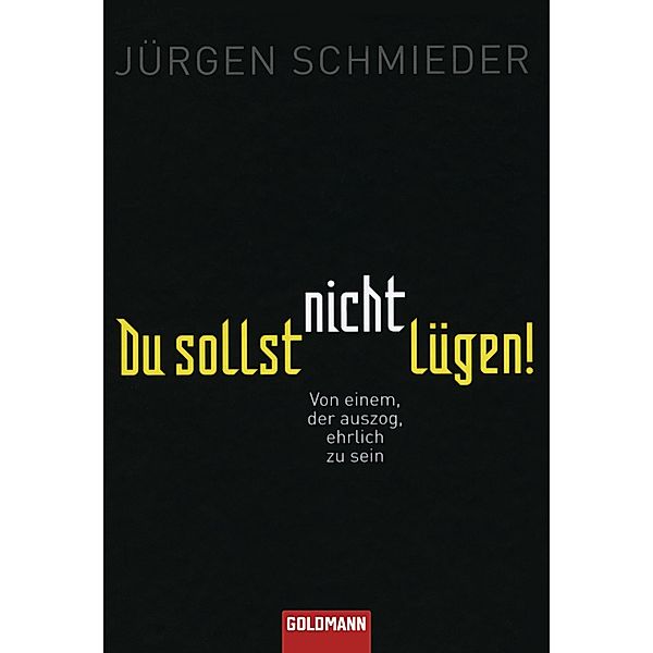 Du sollst nicht lügen!, Jürgen Schmieder