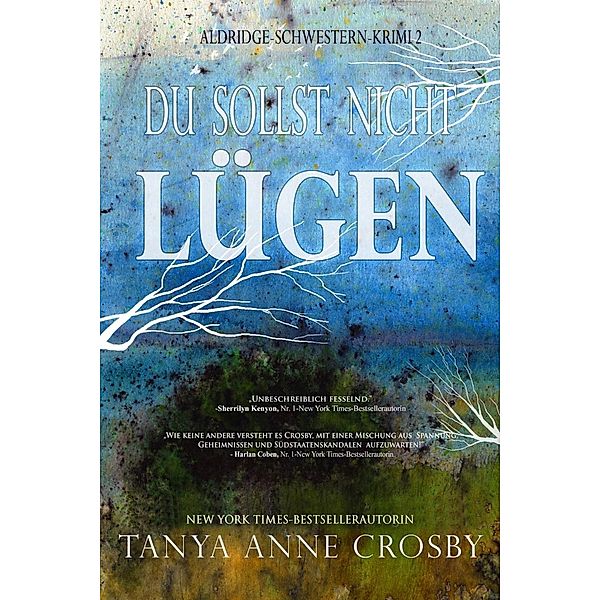 Du sollst nicht lugen, Tanya Anne Crosby