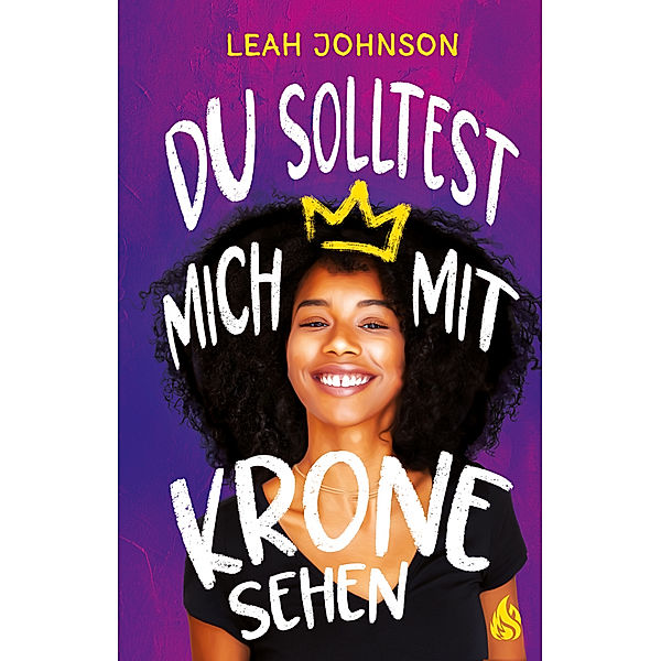 Du solltest mich mit Krone sehen, Leah Johnson